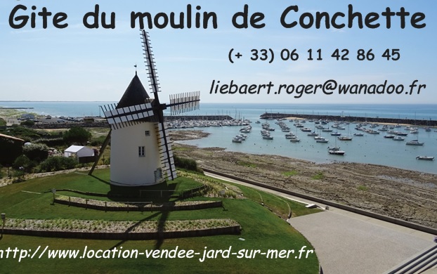 Gite du moulin de Conchette à Jard sur mer (85 - Vendée)